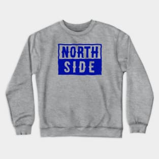 North Side (blue - worn) [Rx-Tp] Crewneck Sweatshirt